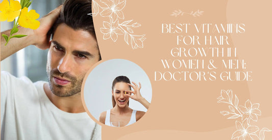 Unlock Your Hair's Full Potential: The Doctor's Guide to the Best Vitamins for Hair Growth - Classic Derma